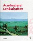 Acrylmalerei Landschaften