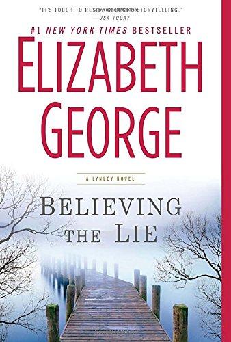 Believing the Lie: A Lynley Novel