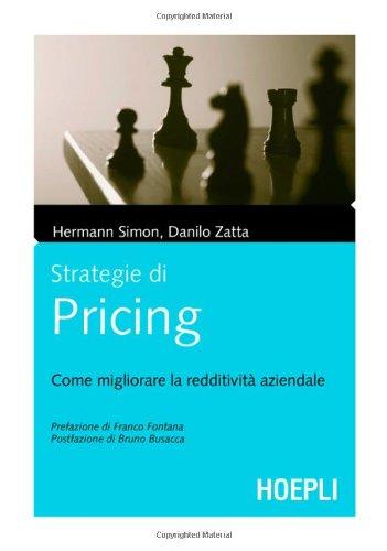 Strategie di pricing. Come migliorare la redditività aziendale (Marketing e management)