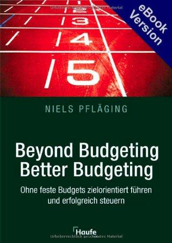 Beyond Budgeting. Better Budgeting