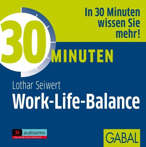 30 Minuten für deine Work-Life-Balance - CD