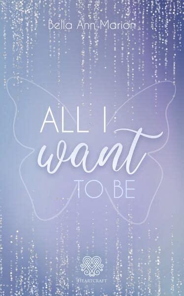 All I want to be: (New Adult Sports Romance)