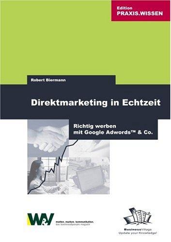 Direktmarketing in Echtzeit: Richtig werben mit Google Adwords