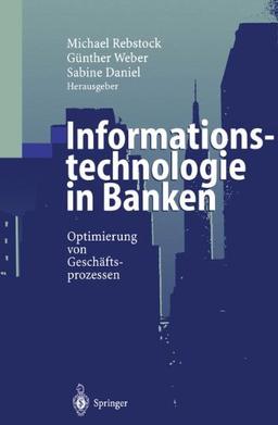 Informationstechnologie in Banken: Optimierung von Geschäftsprozessen