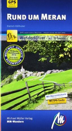 Rund um Meran MM-Wandern: Wanderführer mit GPS-kartierten Routen.