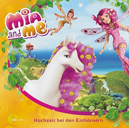 Mia and me "Hochzeit bei den Einhörnern", Das Original-Hörspiel zum Buch, Folge 2