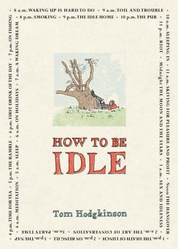 How to be Idle