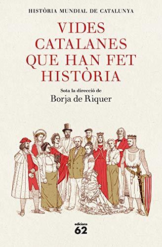 Vides catalanes que han fet història (Llibres a l'Abast)