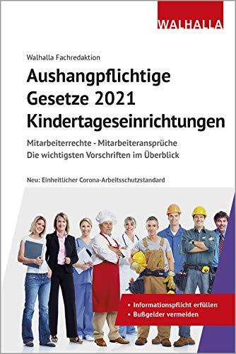 Aushangpflichtige Gesetze 2021 Kindertageseinrichtungen: Mitarbeiterrechte - Mitarbeiteransprüche; Die wichtigsten Vorschriften im Überblick; Mit Kordel zum Aushängen