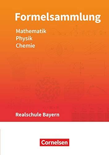 Formelsammlungen Sekundarstufe I - Bayern - Realschule: Mathematik - Physik - Chemie - Formelsammlung - LehrplanPLUS