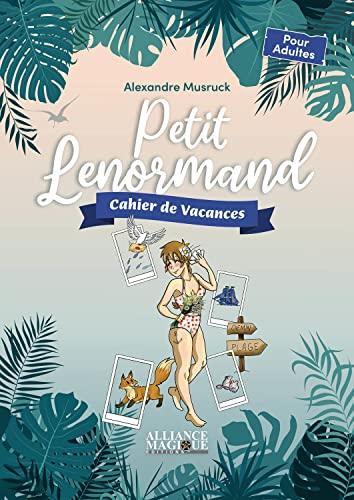 Petit Lenormand - Cahier de vacances: Cahier de vacances pour adultes