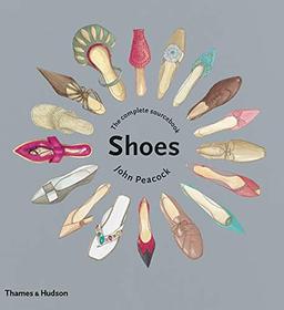 Shoes: The Complete Sourcebook