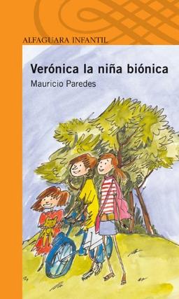 Verónica, la niña biónica (Alfaguara Infantil)