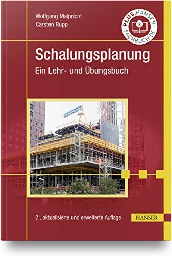 Schalungsplanung im Baubetrieb: Ein Lehr- und Übungsbuch