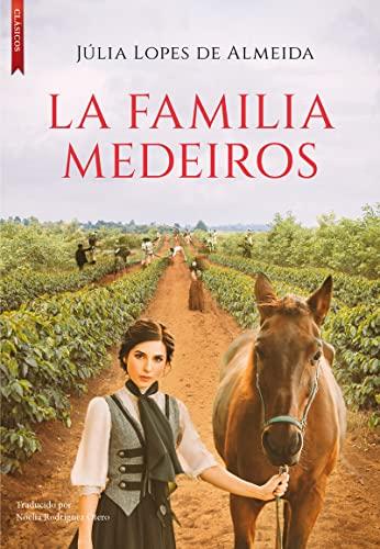 La familia Medeiros (Clásicos)