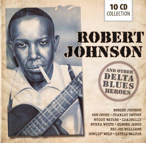 Robert Johnson and Other Blues Heroes