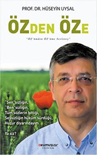 Özden Öze: Özümden Özüme Seslenis