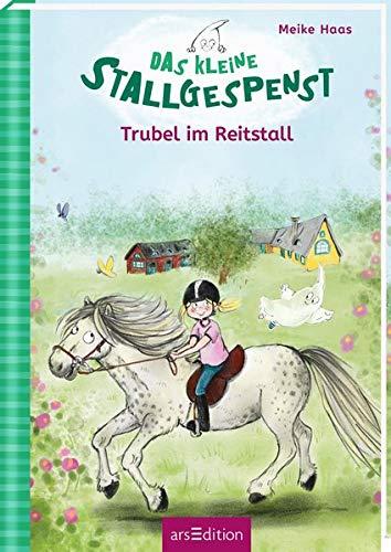 Das kleine Stallgespenst - Trubel im Reitstall (Das kleine Stallgespenst 4)