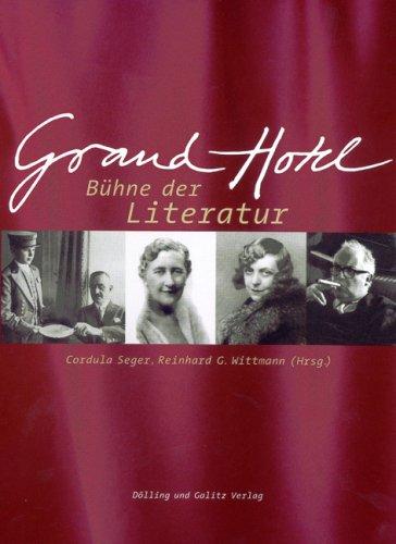 Grand Hotel: Bühne der Literatur