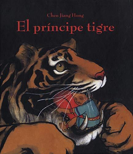 El príncipe tigre: LE PRINCE TIGRE (Álbumes ilustrados)