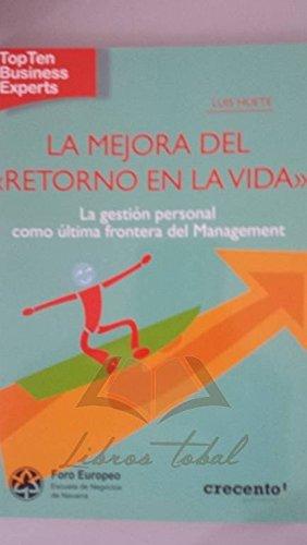 Mejora Del "Retorno En La Vida", La (Topten Business Experts)