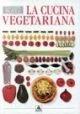 Cucina Vegetariana (La)