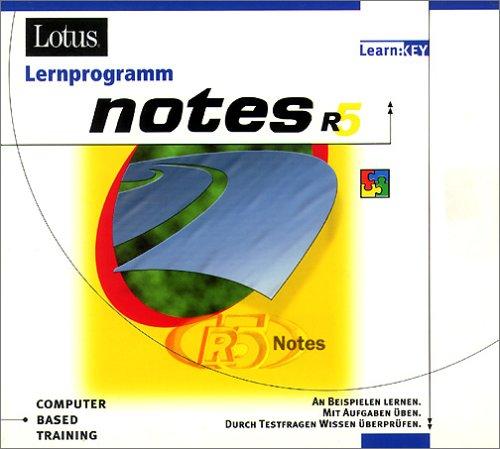 Lotus Notes R5, 1 CD-ROM Lernprogramm. An Beispielen lernen, mit Aufgaben üben, durch Testfragen Wissen überprüfen. CD läuft unter Windows 95/98/2000/NT4.0