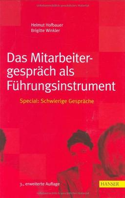 Das Mitarbeitergespräch als Führungsinstrument