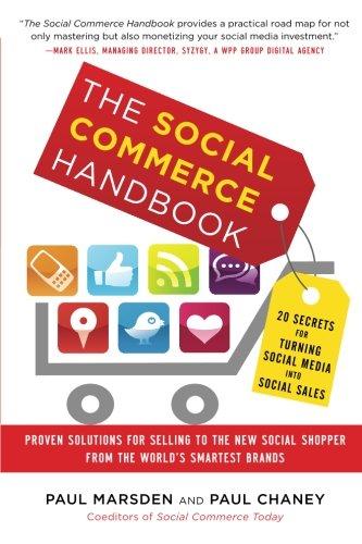 The Social Commerce Handbook: 20 Secrets for Turning Social Media into Social Sales