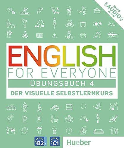 English for Everyone 4: Der visuelle Selbstlernkurs / Übungsbuch