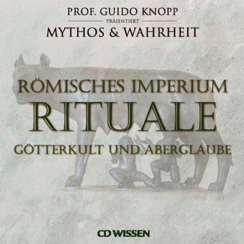 CD WISSEN Römisches Imperium - RITUALE - Götterkult und Aberglaube, 2 CDs