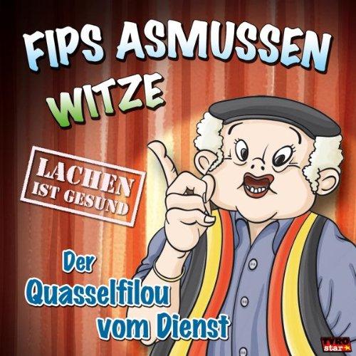 Fips Asmussen Witze - der Quasselfilou vom Dienst