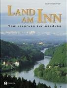 Land am Inn: Vom Ursprung zur Mündung