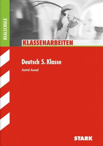 Klassenarbeiten Deutsch / Realschule 5. Klasse