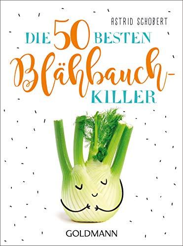 Die 50 besten Blähbauch-Killer