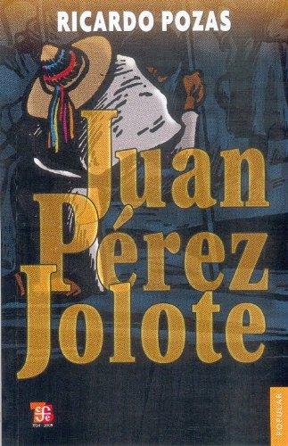 Juan Perez Jolote (Coleccion Popular (Fondo de Cultura Economica))