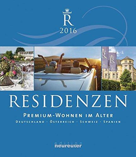 RESIDENZEN 2016: Premium-Wohnen im Alter