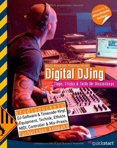 Digital DJing: Tipps, Tricks & Skillz für Discjockeys