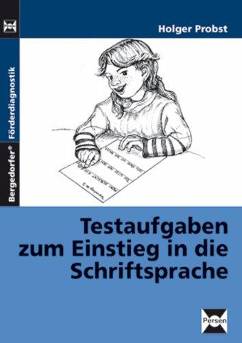 Testaufgaben zum Einstieg in die Schriftsprache: 1. Klasse