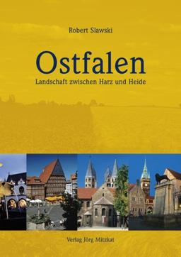 Ostfalen: Landschaft zwischen Harz und Heide