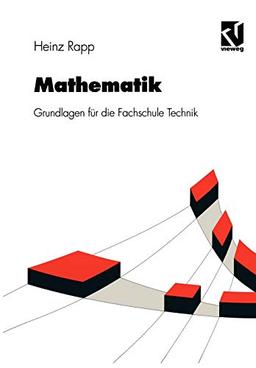 Mathematik: Grundlagen für die Fachschule Technik