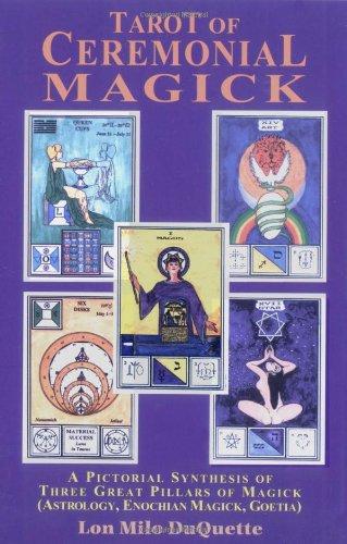 Tarot of Ceremonial Magick: A Pictorial Synthesis of Three Great Pillars of Magick