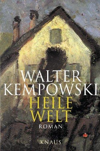 Heile Welt: Roman