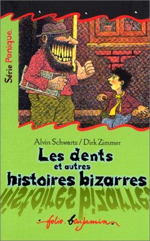 Les dents et autres histoires bizarres