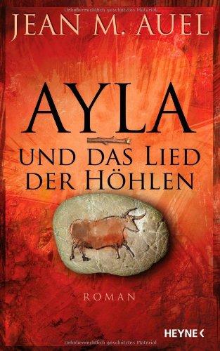 Ayla und das Lied der Höhlen: Roman