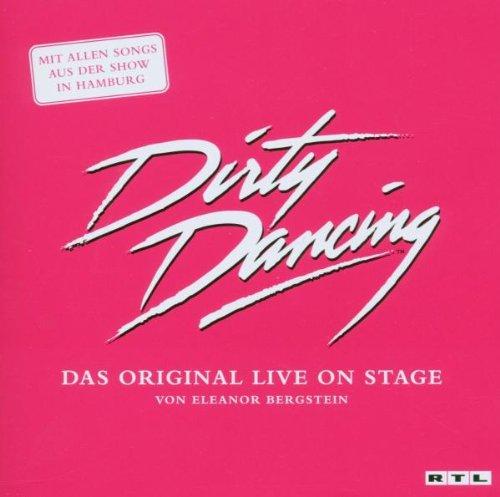 Dirty Dancing - das Original live on Stage