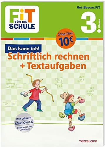 FiT FÜR DIE SCHULE. Das kann ich! Schriftlich rechnen + Textaufgaben 3. Klasse