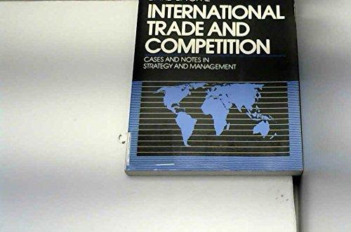 International Trade and Competition: Cases and Notes in Strategy and Management