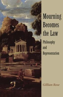 Mourning Becomes the Law: Philosophy And Representation