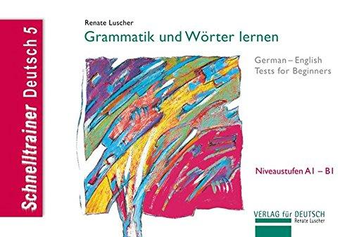 Grammatik und Wörter lernen: Deutsch-Englisch